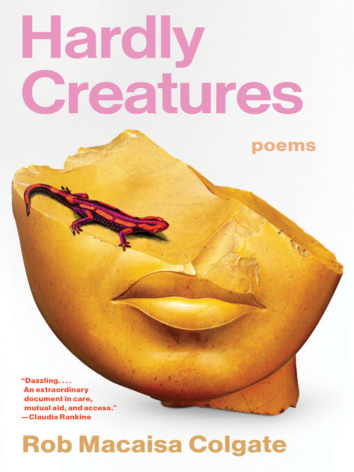 Title details for Hardly Creatures by Rob Macaisa Colgate - Available